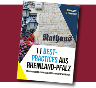 Broschüre (PDF): 11 Best-Practices aus Rheinland-Pfalz. So hat Corona die kommunale Digitalisierung beschleunigt